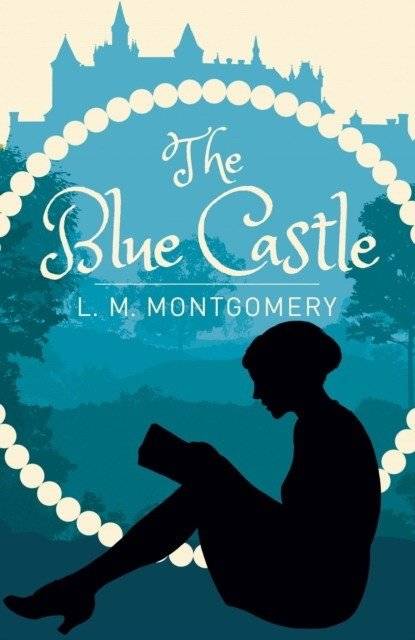 Синий замок | The Blue Castle