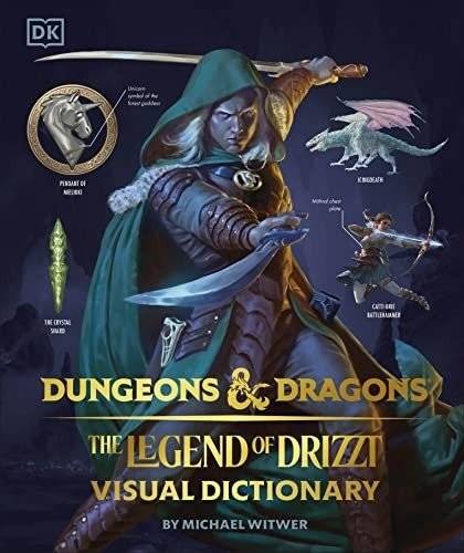 Dungeons & dragons the legend of drizzt visual dictionary | Dungeons & Dragons: The Legend of Drizzt Visual Dictionary