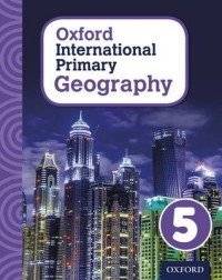 Oxford International Primary Geography. Student Book 5 | Oxford International Primary Geography: Student Book 5
