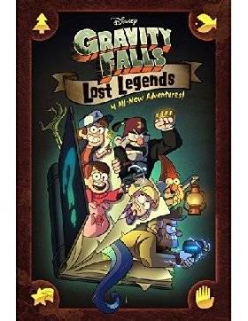 Gravity Falls. Lost Legends. 4 All-New Adventures | Gravity Falls: Lost Legends - 4 All-New Adventures