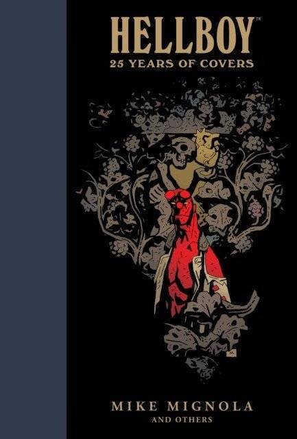Hellboy. 25 Years Of Covers | Hellboy: 25 Years of Covers