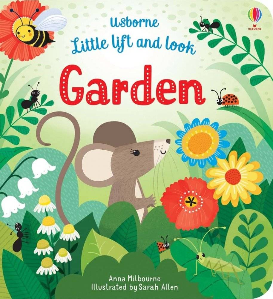 Маленький Сад: Открой и Посмотри | Little Lift and Look Garden