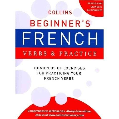 Collins Beginner's French Verbs and Practice | Collins Beginner's French Verbs and Practice