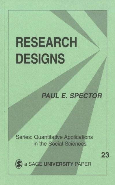 Research Designs by Paul E. Spector | Research Designs by Paul E. Spector