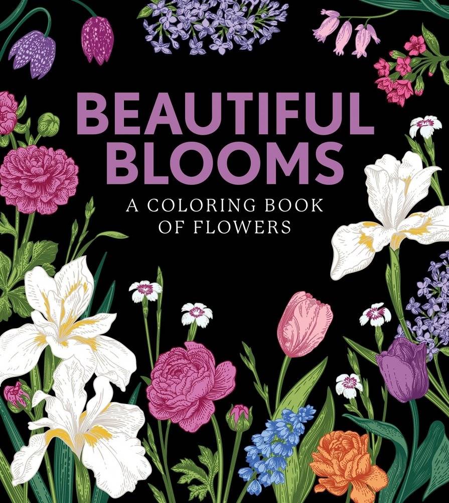 Beautiful Blooms: A Coloring Book of Flowers | Beautiful Blooms: A Coloring Book of Flowers