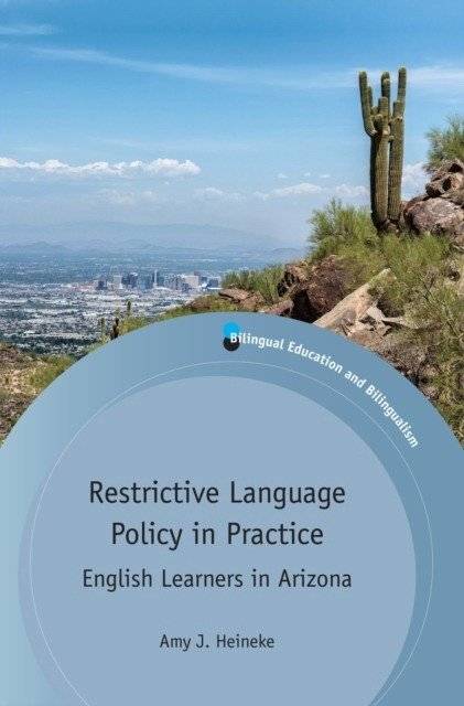 Restrictive Language Policy in Practice | Restrictive Language Policy in Practice