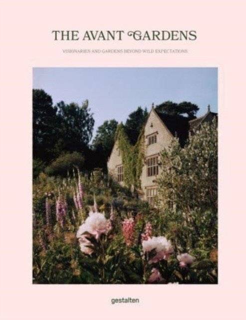 Unknown Title | The Avant Gardens: Visionaries and Gardens Beyond Wild Expectations