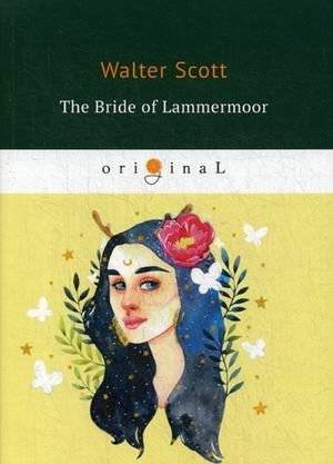 Ламмермурская невеста | The Bride of Lammermoor