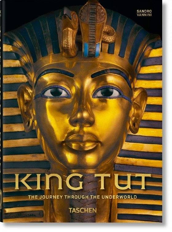 King Tut. The Journey through the Underworld. 40th Anniversary Edition | King Tut: Journey Through the Underworld
