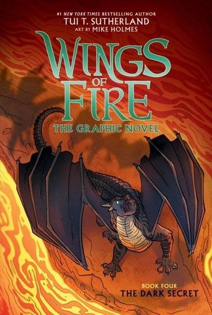 Тёмный секрет (Крылья Огня Графическая новелла #4): Графикс Книга, Том 4 | The Dark Secret (Wings of Fire Graphic Novel #4)