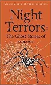Ночные ужасы: рассказы о привидениях Э. Ф. Бенсона | Night Terrors: The Ghost Stories of E.F. Benson
