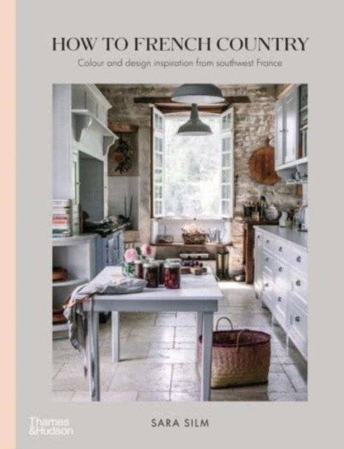 How to French Country | How to French Country