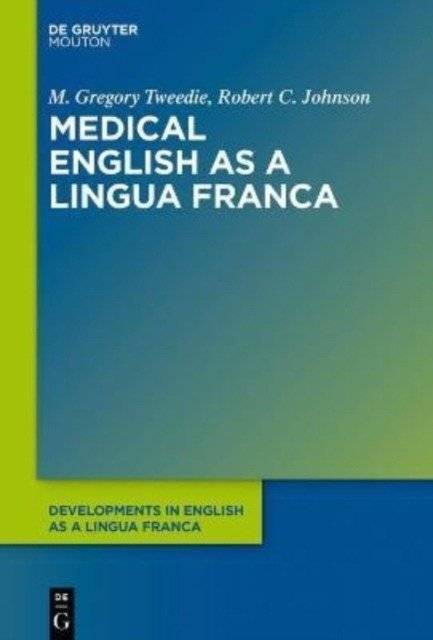 Medical English as a Lingua Franca | Medical English as a Lingua Franca