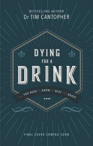 Dying for a Drink | Dying for a Drink