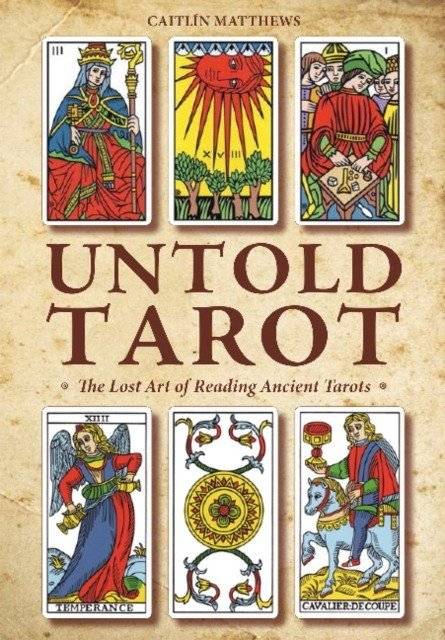 Неизвестный Таро: Искусство чтения древних Таро | Untold Tarot: The Lost Art of Reading Ancient Tarots