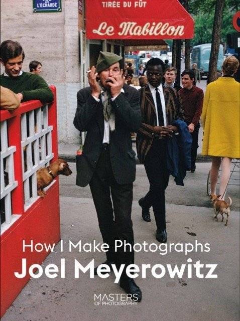 Джоэл Мейеровиц: Как я делаю фотографии | Joel Meyerowitz: How I Make Photographs