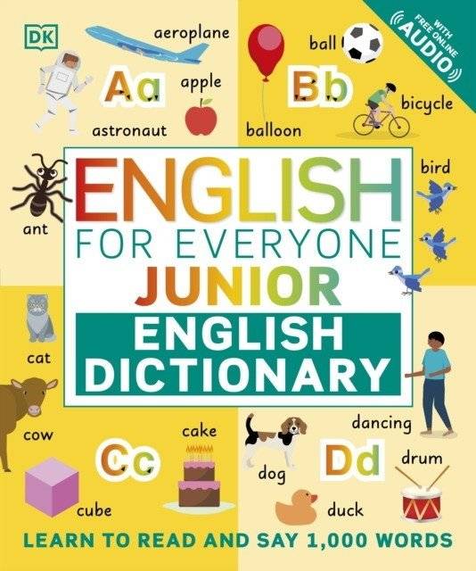 English for Everyone Junior English Dictionary: Learn to Read and Say More than 1,000 Words | English for Everyone Junior English Dictionary