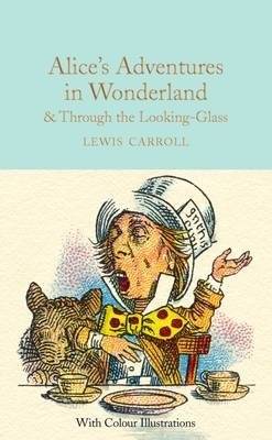 Alice in Wonderland and Through the Looking-Glass | Alice in Wonderland and Through the Looking-Glass