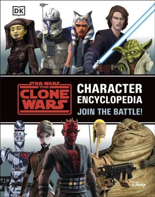 Star Wars. The Clone Wars. Энциклопедия персонажей | Star Wars: The Clone Wars – Character Encyclopedia