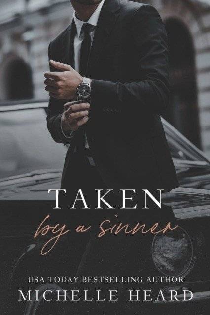 Taken By A Sinner: A Greek Mafia Romance | Taken By A Sinner: A Greek Mafia Romance