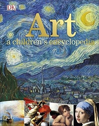 Art A Children's Encyclopedia | Art: A Children's Encyclopedia