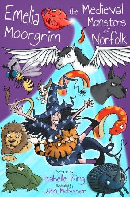 Emelia Moorgrim and the Medieval Monsters of Norfolk | Emelia Moorgrim and the Medieval Monsters of Norfolk