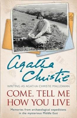 Come, Tell Me How You Live | Come, Tell Me How You Live