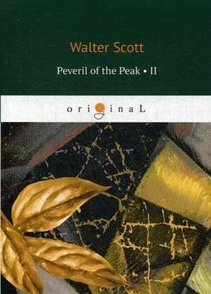 Peveril of the Peak. Part 2 | Peveril of the Peak, Part 2