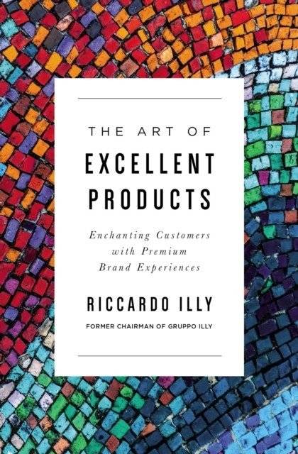 Искусство превосходных продуктов | The Art of Excellent Products