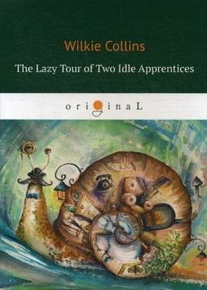 The Lazy Tour of Two Idle Apprentices | The Lazy Tour of Two Idle Apprentices