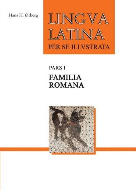Lingua Latina. Часть I: Familia Romana | Lingua Latina. Part I: Familia Romana