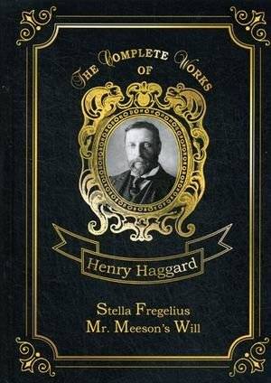 Stella Fregelius & Mr. Meeson’s Will. Volume 31