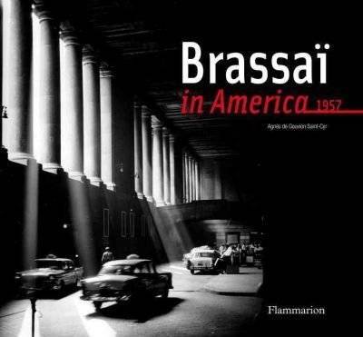 Брассай в Америке, 1957 | Brassai in America, 1957