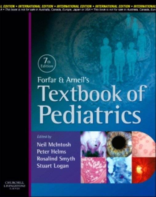 Forfar and Arneil's Textbook of Pediatrics 7th | Forfar and Arneil's Textbook of Pediatrics 7th Edition