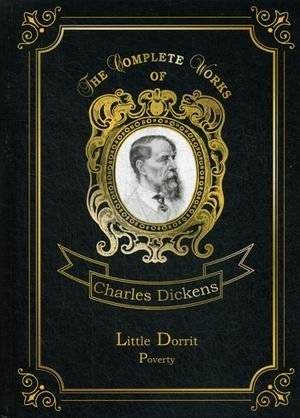 Little Dorrit. Poverty. Book the First. Volume 3