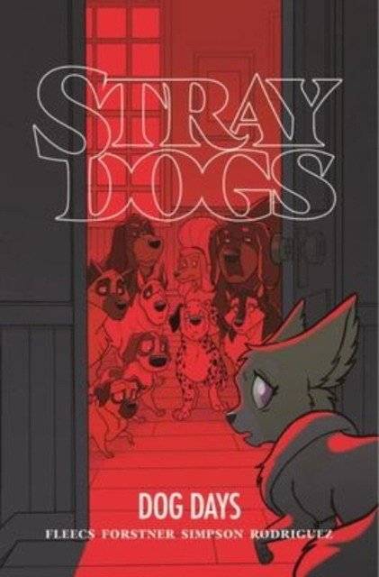 Stray Dogs: Dog Days | Stray Dogs: Dog Days