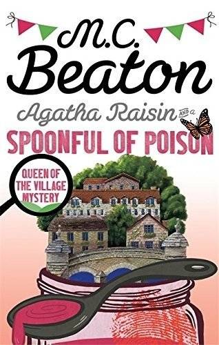Agatha Raisin and a Spoonful of Poison | Agatha Raisin and a Spoonful of Poison