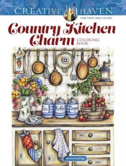 Creative Haven Country Kitchen Charm Coloring Book | Creative Haven Country Kitchen Charm Coloring Book