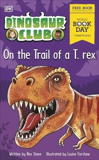 Dinosaur Club: On the Trail of a T. rex. | Dinosaur Club: On the Trail of a T. rex