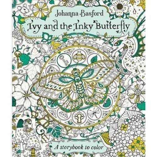 Айви и Чернильная Бабочка: Волшебная История для Раскраски | Ivy and the Inky Butterfly: A Magical Tale to Color