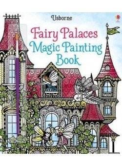 Волшебные дворцы: Книжка-раскраска с волшебными красками | Fairy Palaces: Magic Painting Book