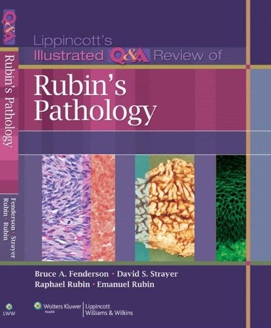 Lippincott's Illustrated Q&A Review of Rubin's Pathology | Lippincott's Illustrated Q&A Review of Rubin's Pathology