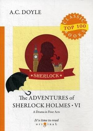Приключения Шерлока Холмса. Часть 6: Драма в четырех актах | The Adventures of Sherlock Holmes: A Drama in Four Acts