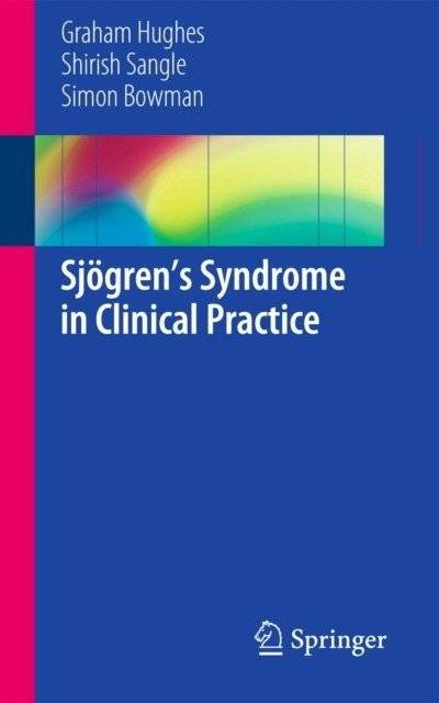 Sjцgren’s Syndrome in Clinical Practice | Sjögren's Syndrome in Clinical Practice