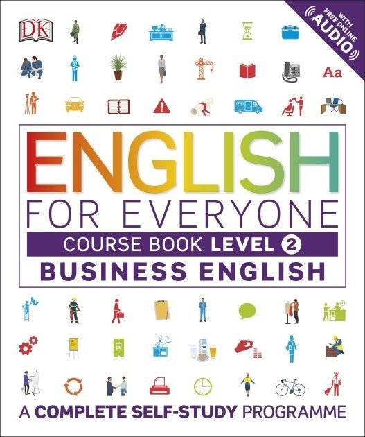 English for Everyone: Business English. Course Book. Level 2 | English for Everyone: Business English Course Book Level 2