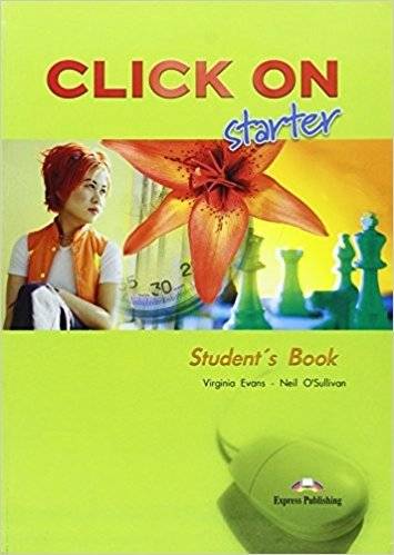 Click On. Starter Student's Book | Click On. Starter Student's Book