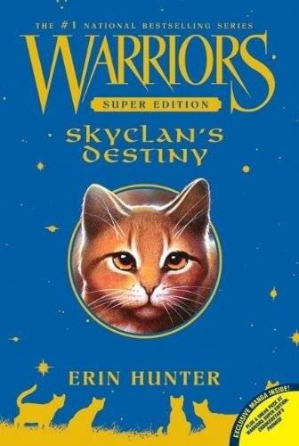 Воины: Супер издание. Судьба Клан Небес | Warriors Super Edition: SkyClan's Destiny