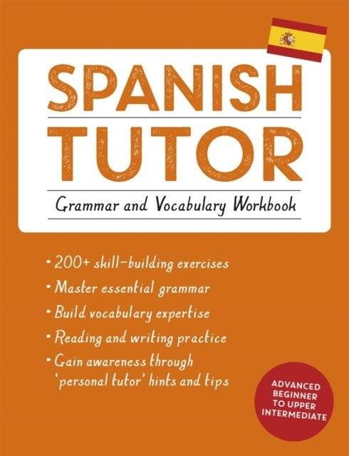 Spanish tutor: grammar and vocabulary workbook (learn spanish with teach yourself) | Spanish Tutor: Grammar and Vocabulary Workbook