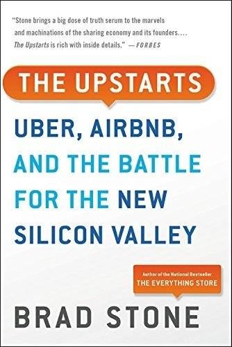 Стартаперы: Uber, Airbnb и битва за новый Кремниевый Вали | The Upstarts: Uber, Airbnb, and the Battle for the New Silicon Valley