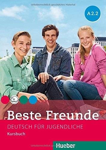 Beste Freunde A2/2: Deutsch für Jugendliche. Kursbuch | Beste Freunde A2/2: German for Young People. Coursebook